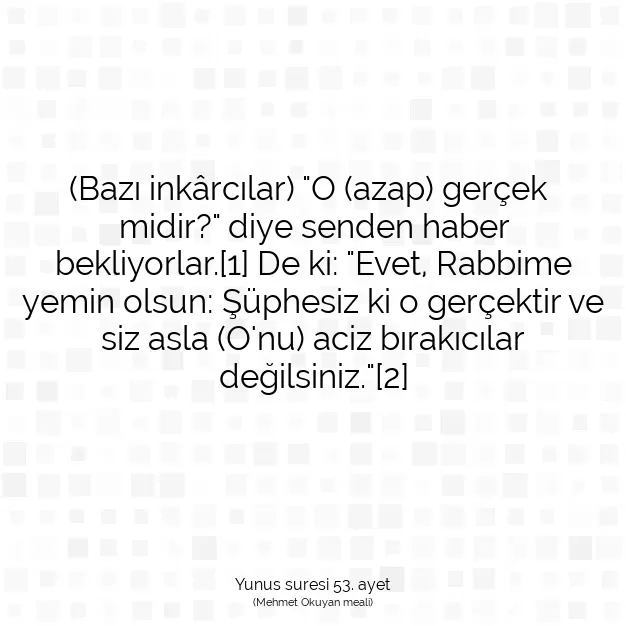 Ayetbul | Kuran Mealleri | Quran | Yunus suresi 53. ayet