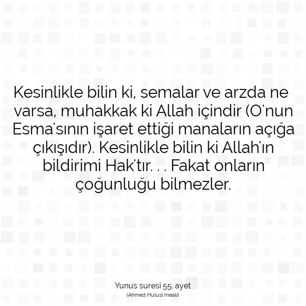 Ayetbul | Kuran Mealleri | Quran | Yunus suresi 55. ayet