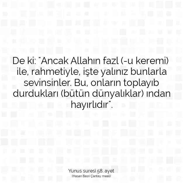 Ayetbul | Kuran Mealleri | Quran | Yunus suresi 58. ayet