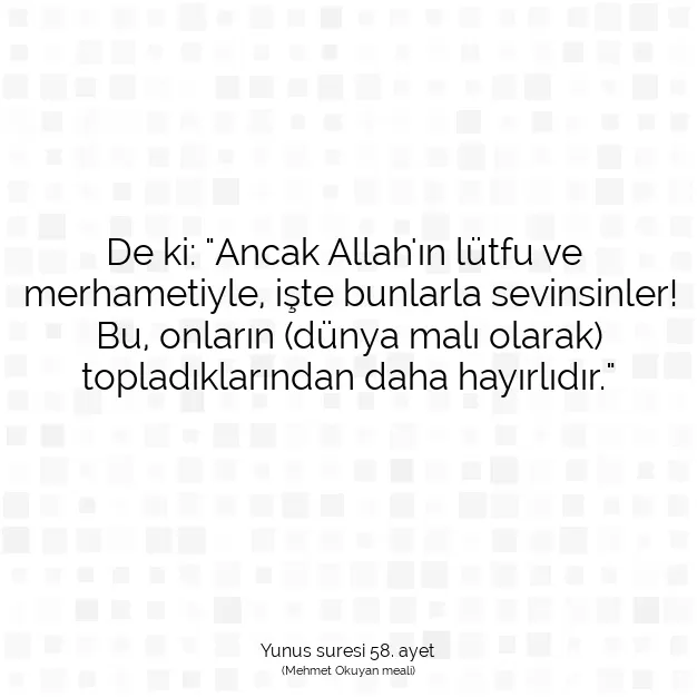 Ayetbul | Kuran Mealleri | Quran | Yunus suresi 58. ayet