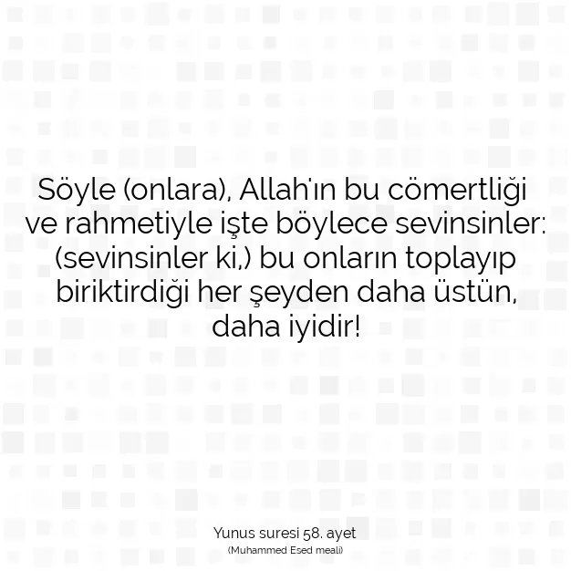 Ayetbul | Kuran Mealleri | Quran | Yunus suresi 58. ayet