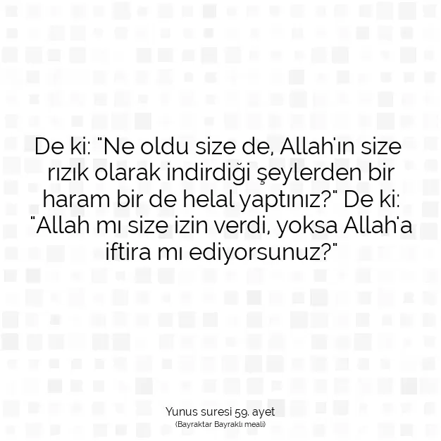 Ayetbul | Kuran Mealleri | Quran | Yunus suresi 59. ayet