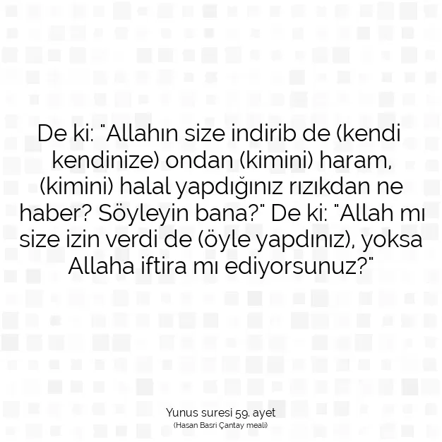 Ayetbul | Kuran Mealleri | Quran | Yunus suresi 59. ayet