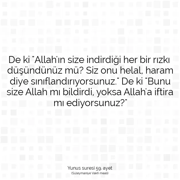 Ayetbul | Kuran Mealleri | Quran | Yunus suresi 59. ayet