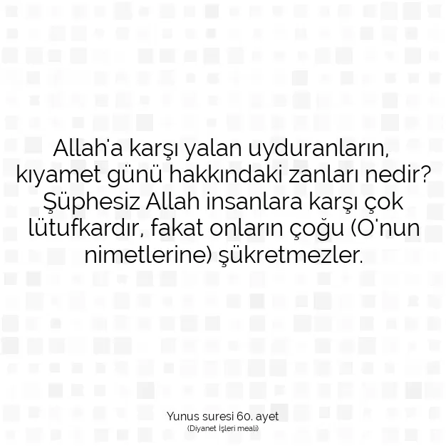 Ayetbul | Kuran Mealleri | Quran | Yunus suresi 60. ayet