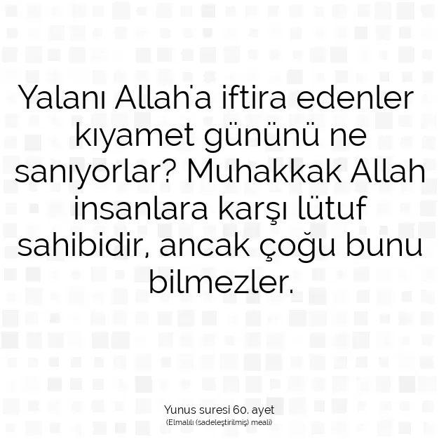 Ayetbul | Kuran Mealleri | Quran | Yunus suresi 60. ayet