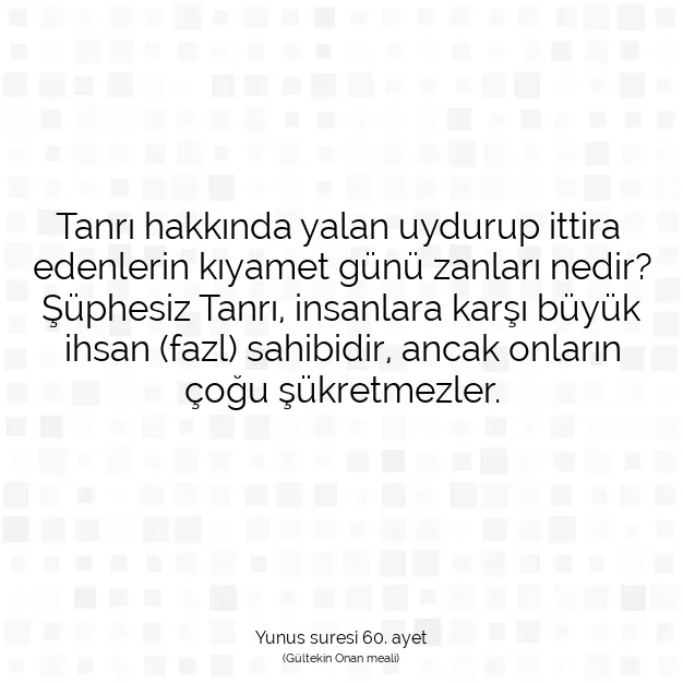 Ayetbul | Kuran Mealleri | Quran | Yunus suresi 60. ayet