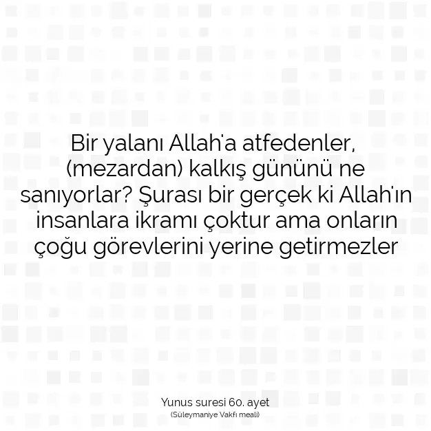 Ayetbul | Kuran Mealleri | Quran | Yunus suresi 60. ayet