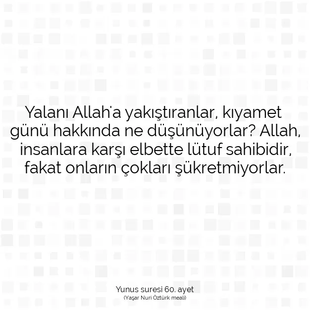 Ayetbul | Kuran Mealleri | Quran | Yunus suresi 60. ayet