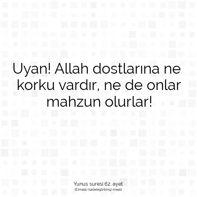 Ayetbul | Kuran Mealleri | Quran | Yunus suresi 62. ayet