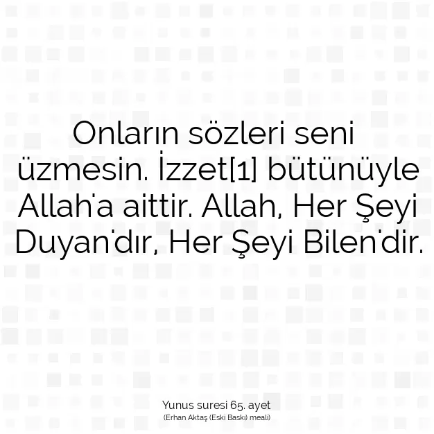 Ayetbul | Kuran Mealleri | Quran | Yunus suresi 65. ayet