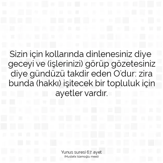 Ayetbul | Kuran Mealleri | Quran | Yunus suresi 67. ayet