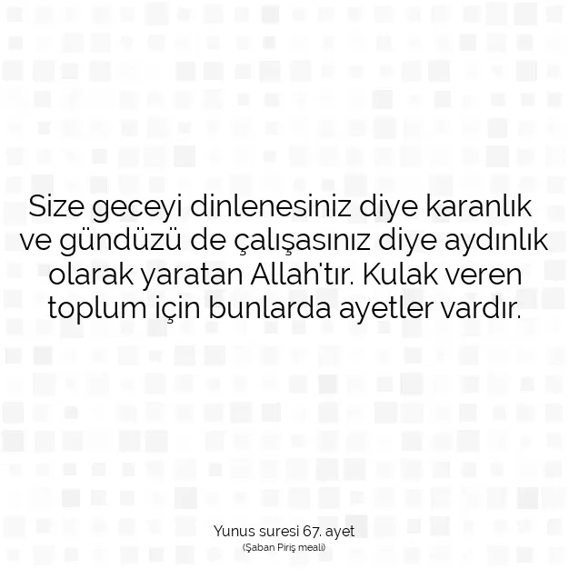 Ayetbul | Kuran Mealleri | Quran | Yunus suresi 67. ayet