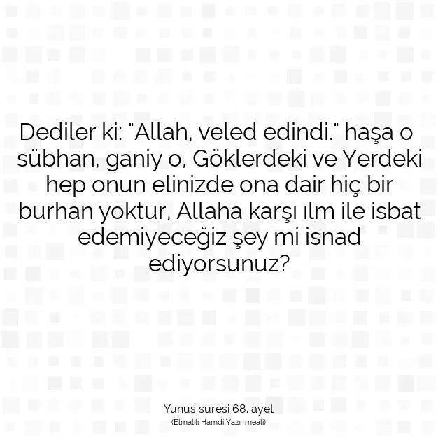 Ayetbul | Kuran Mealleri | Quran | Yunus suresi 68. ayet