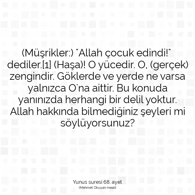 Ayetbul | Kuran Mealleri | Quran | Yunus suresi 68. ayet