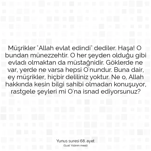 Ayetbul | Kuran Mealleri | Quran | Yunus suresi 68. ayet