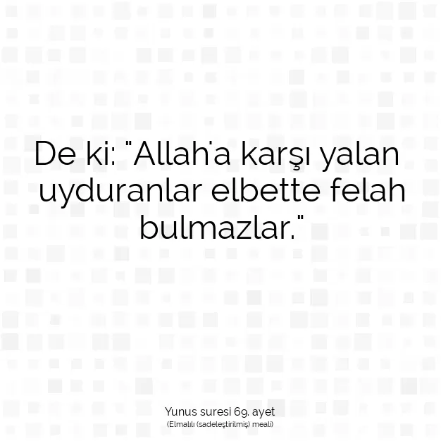 Ayetbul | Kuran Mealleri | Quran | Yunus suresi 69. ayet