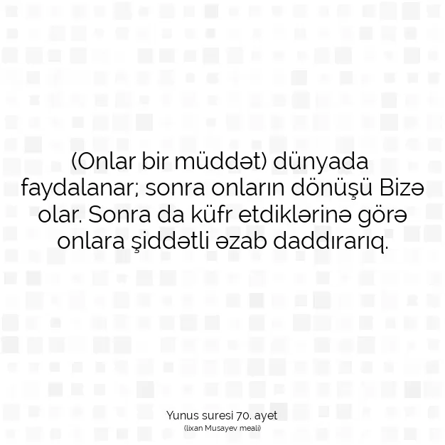 Ayetbul | Kuran Mealleri | Quran | Yunus suresi 70. ayet