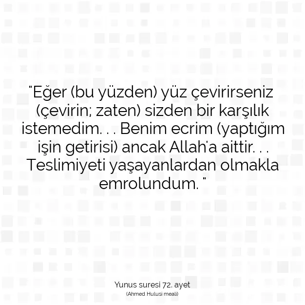 Ayetbul | Kuran Mealleri | Quran | Yunus suresi 72. ayet