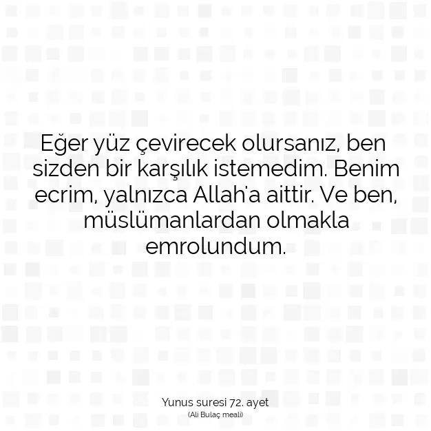 Ayetbul | Kuran Mealleri | Quran | Yunus suresi 72. ayet