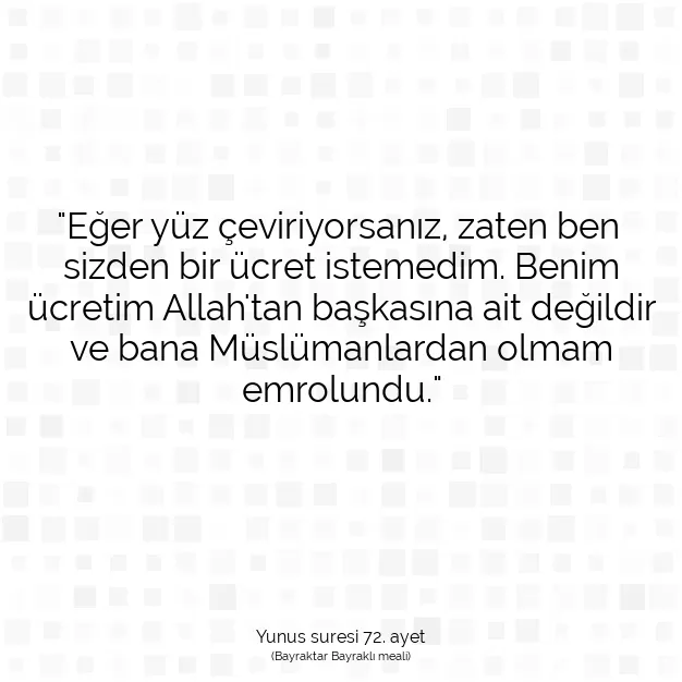 Ayetbul | Kuran Mealleri | Quran | Yunus suresi 72. ayet