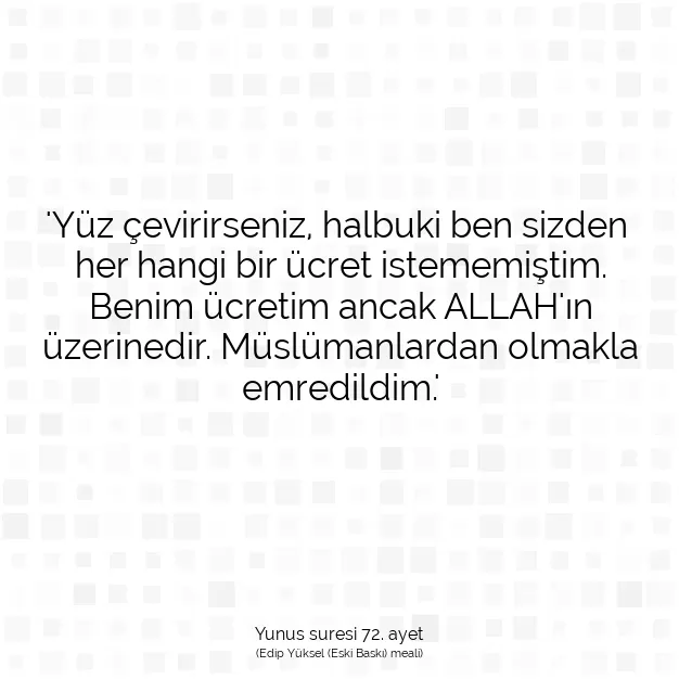 Ayetbul | Kuran Mealleri | Quran | Yunus suresi 72. ayet