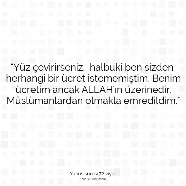 Ayetbul | Kuran Mealleri | Quran | Yunus suresi 72. ayet