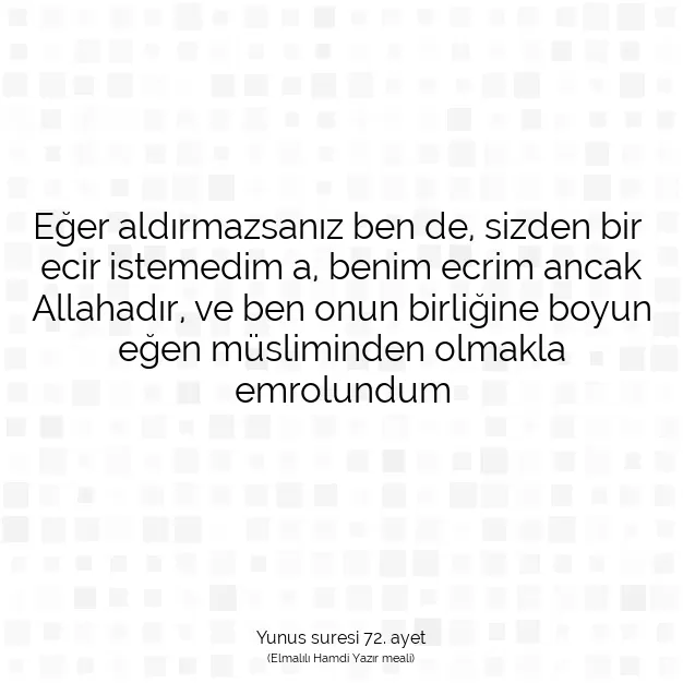 Ayetbul | Kuran Mealleri | Quran | Yunus suresi 72. ayet