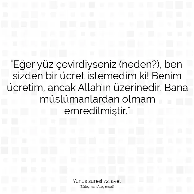 Ayetbul | Kuran Mealleri | Quran | Yunus suresi 72. ayet