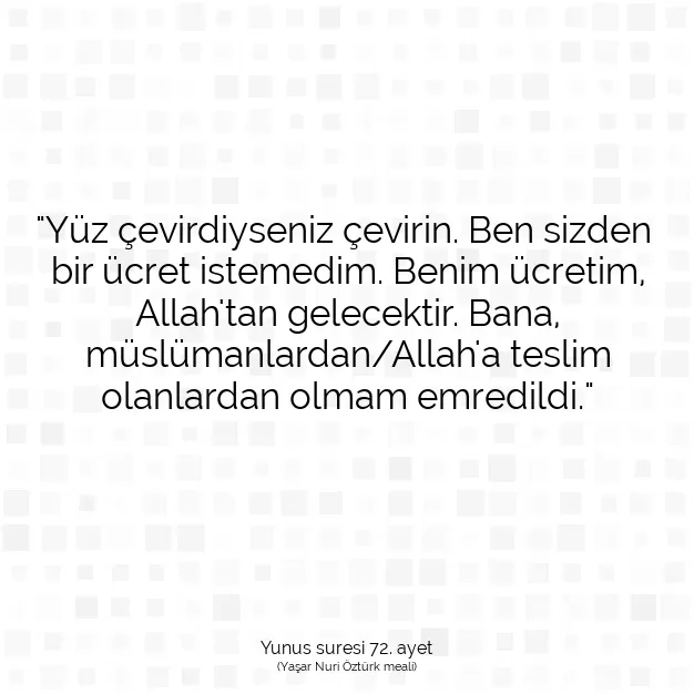 Ayetbul | Kuran Mealleri | Quran | Yunus suresi 72. ayet