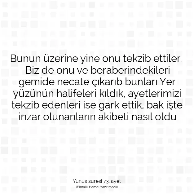 Ayetbul | Kuran Mealleri | Quran | Yunus suresi 73. ayet