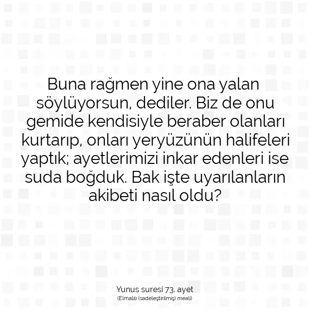 Ayetbul | Kuran Mealleri | Quran | Yunus suresi 73. ayet