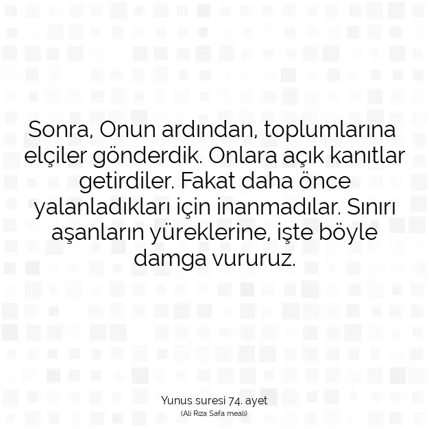 Ayetbul | Kuran Mealleri | Quran | Yunus suresi 74. ayet