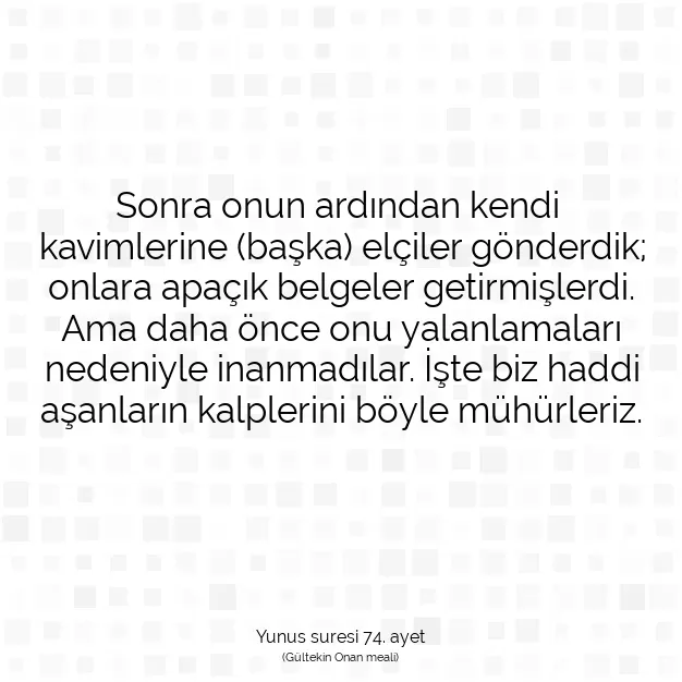 Ayetbul | Kuran Mealleri | Quran | Yunus suresi 74. ayet