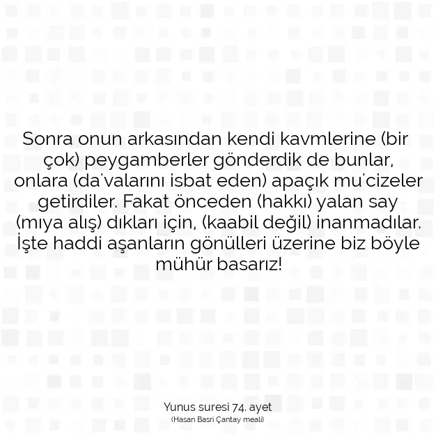 Ayetbul | Kuran Mealleri | Quran | Yunus suresi 74. ayet