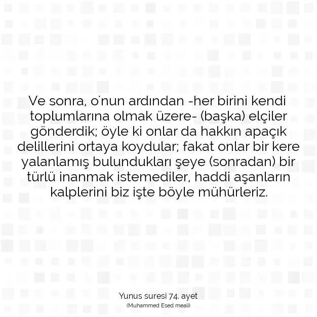 Ayetbul | Kuran Mealleri | Quran | Yunus suresi 74. ayet