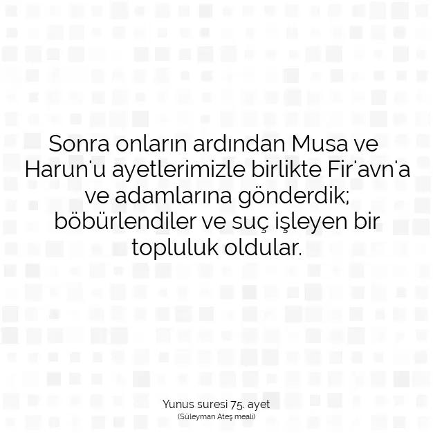 Ayetbul | Kuran Mealleri | Quran | Yunus suresi 75. ayet