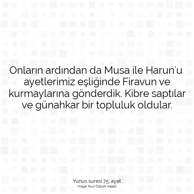 Ayetbul | Kuran Mealleri | Quran | Yunus suresi 75. ayet