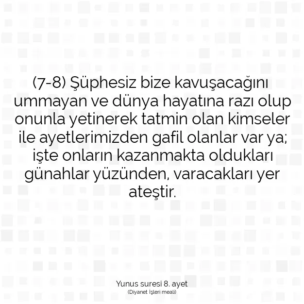 Ayetbul | Kuran Mealleri | Quran | Yunus suresi 8. ayet