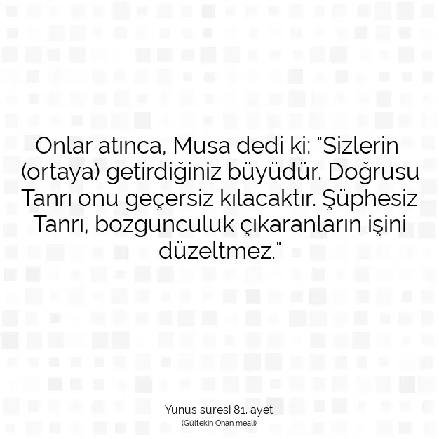 Ayetbul | Kuran Mealleri | Quran | Yunus suresi 81. ayet