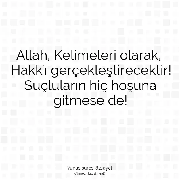 Ayetbul | Kuran Mealleri | Quran | Yunus suresi 82. ayet