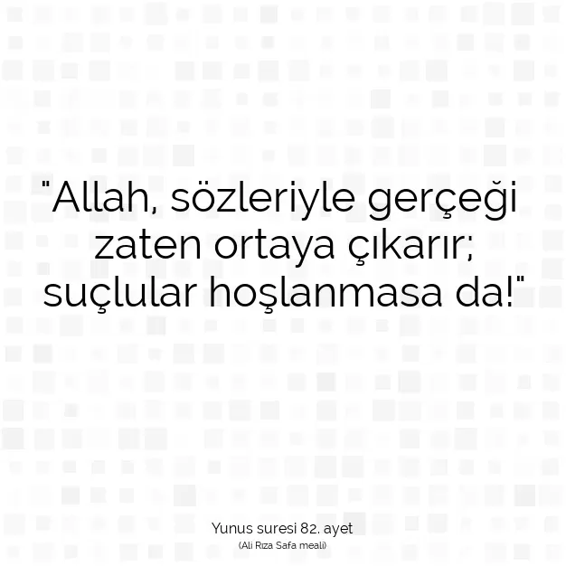 Ayetbul | Kuran Mealleri | Quran | Yunus suresi 82. ayet