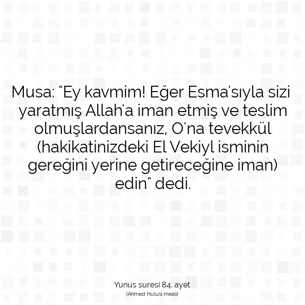 Ayetbul | Kuran Mealleri | Quran | Yunus suresi 84. ayet