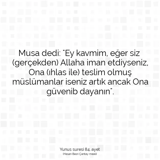 Ayetbul | Kuran Mealleri | Quran | Yunus suresi 84. ayet