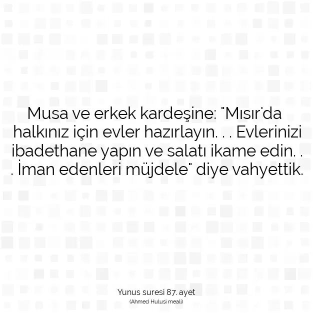 Ayetbul | Kuran Mealleri | Quran | Yunus suresi 87. ayet