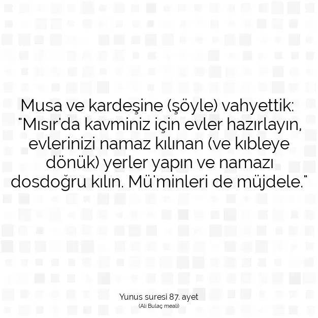 Ayetbul | Kuran Mealleri | Quran | Yunus suresi 87. ayet