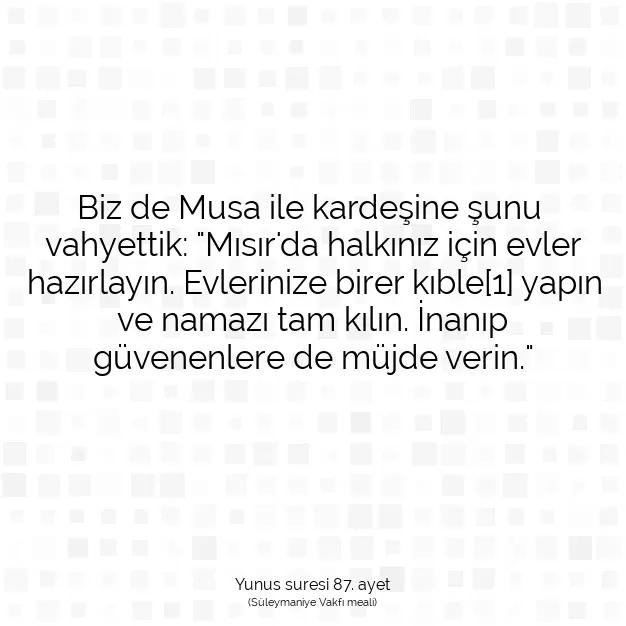 Ayetbul | Kuran Mealleri | Quran | Yunus suresi 87. ayet