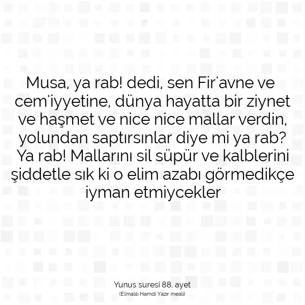 Ayetbul | Kuran Mealleri | Quran | Yunus suresi 88. ayet