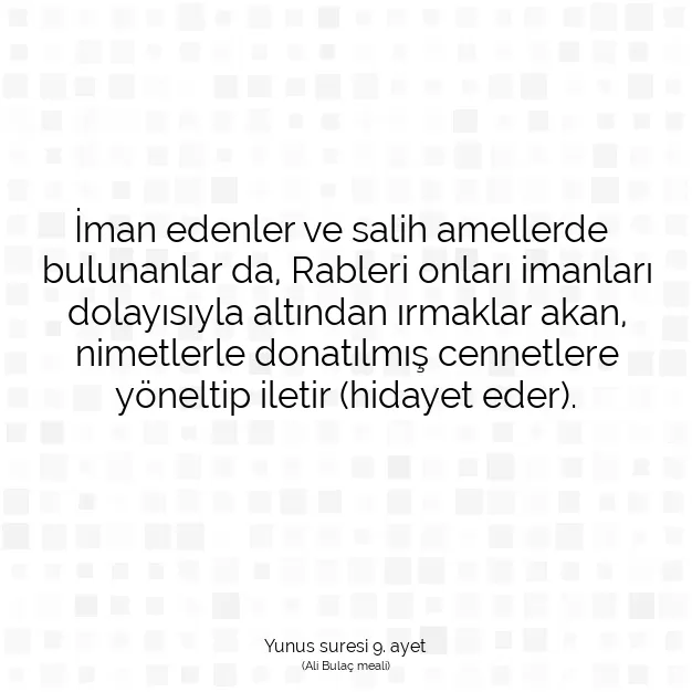 Ayetbul | Kuran Mealleri | Quran | Yunus suresi 9. ayet