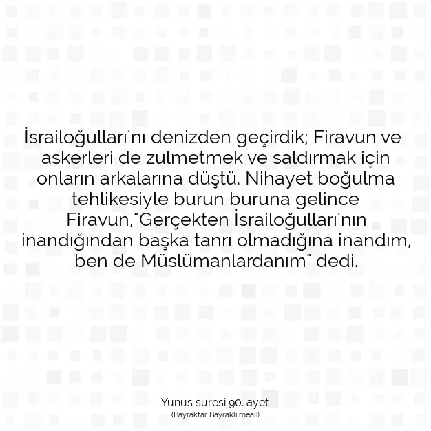 Ayetbul | Kuran Mealleri | Quran | Yunus suresi 90. ayet